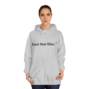 Boost Your Vibes Hoodies