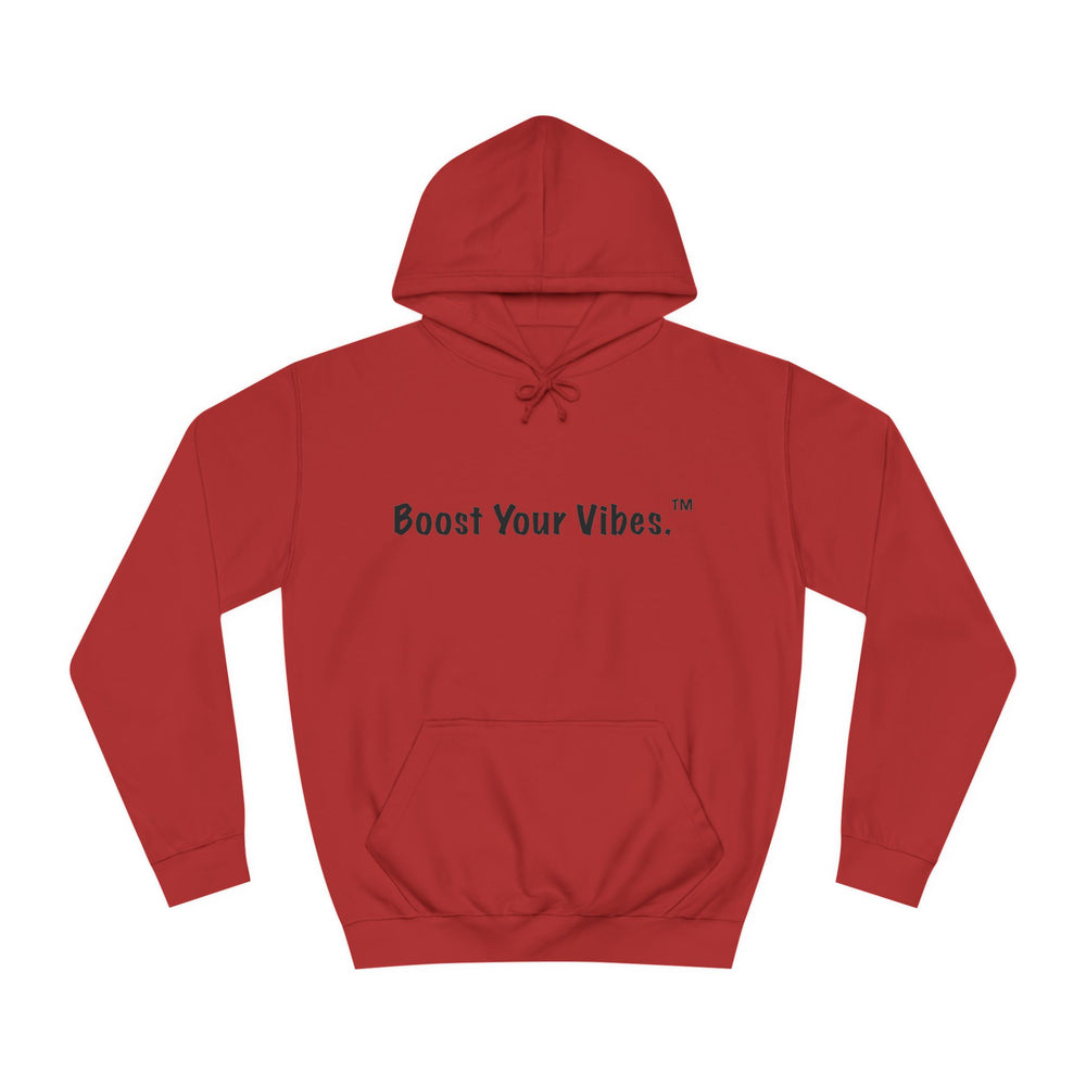 Boost Your Vibes Hoodies