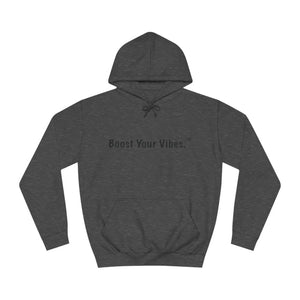 Boost Your Vibes Hoodies