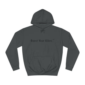 Boost Your Vibes Hoodies