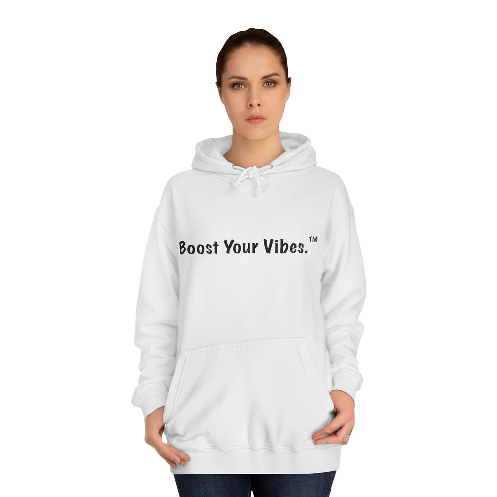 Boost Your Vibes Hoodies