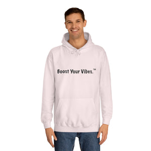 Boost Your Vibes Hoodies