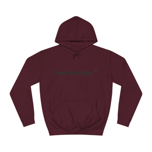 Boost Your Vibes Hoodies