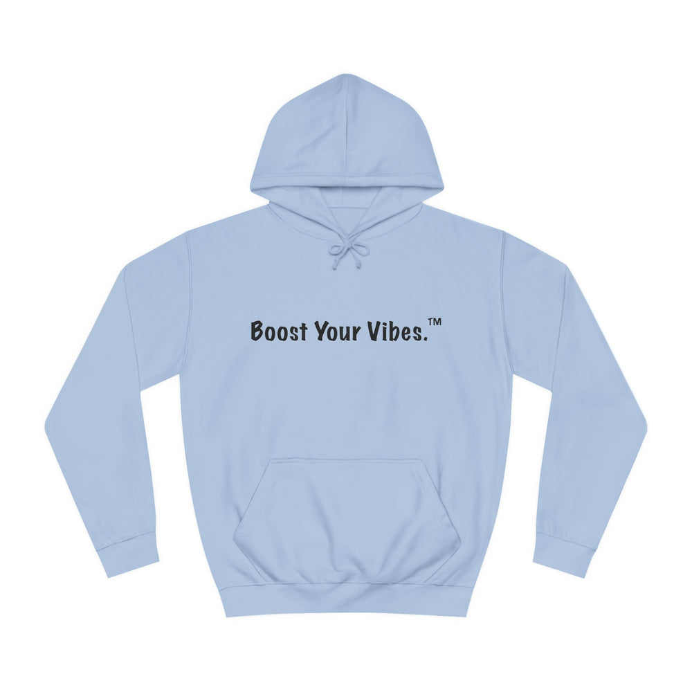 Boost Your Vibes Hoodies