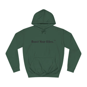 Boost Your Vibes Hoodies