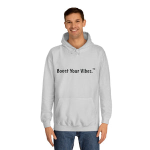 Boost Your Vibes Hoodies