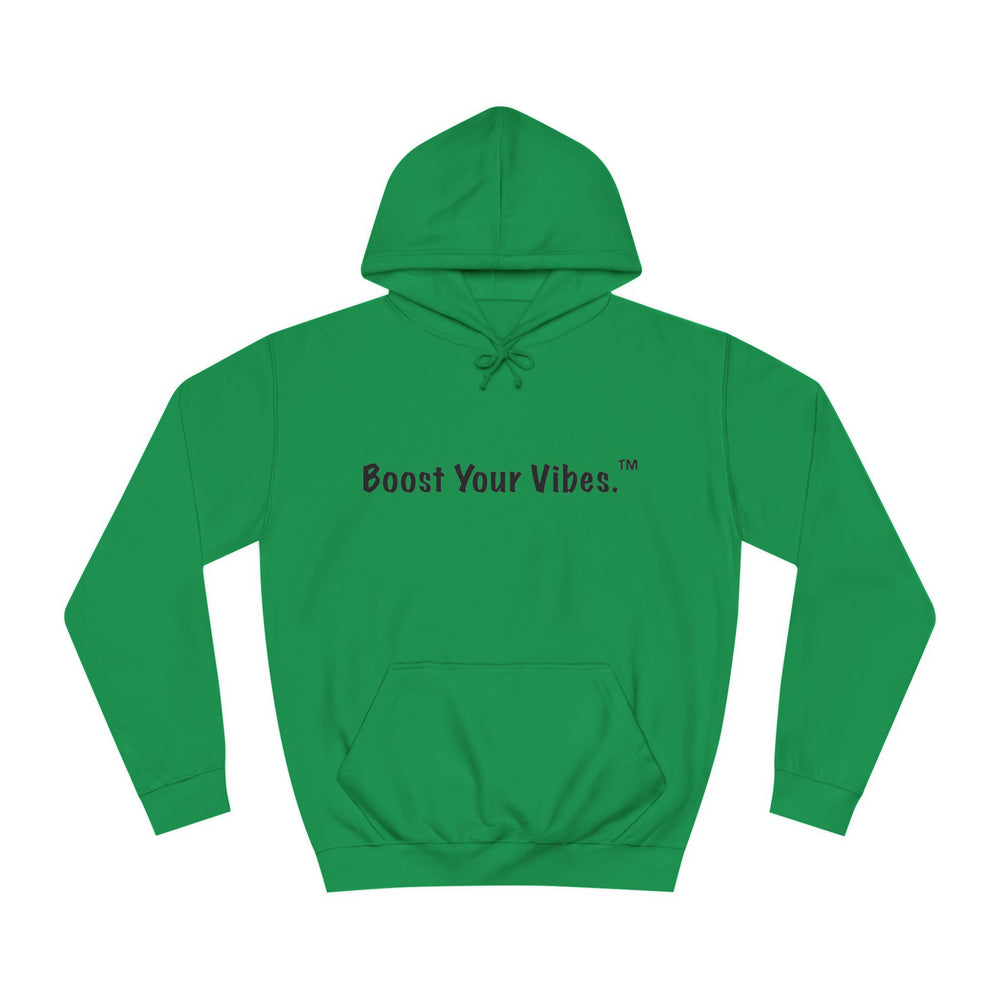 Boost Your Vibes Hoodies