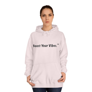 Boost Your Vibes Hoodies